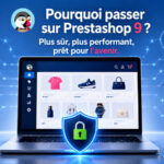 PrestaShop 9 : faut-il faire évoluer votre boutique maintenant ?